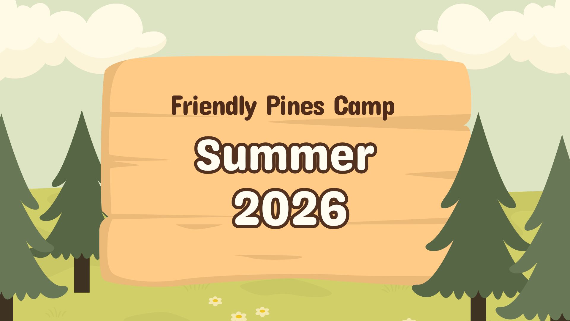 Friendly Pines Summer 2026