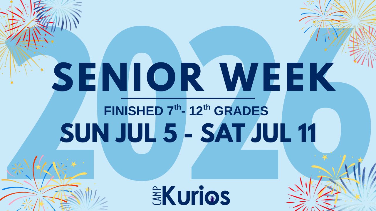 Senior Week Camp Kurios 2026