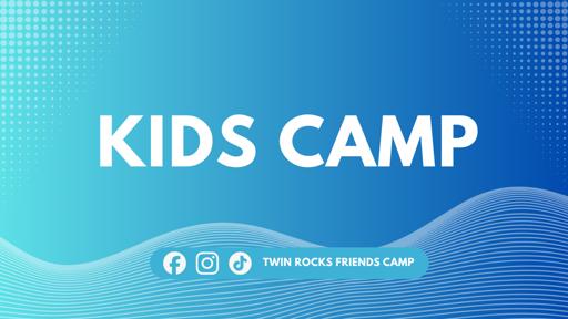 Kids Camp (June 28-July 2)