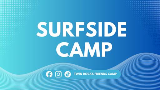 Surfside Camp (July 26-31)