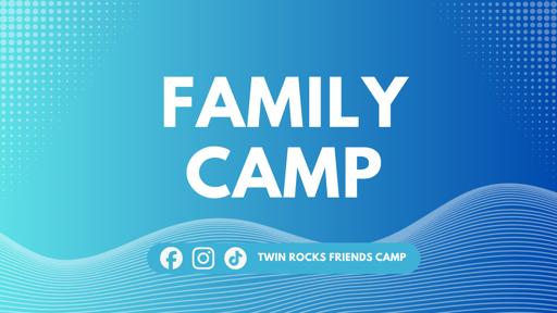 Family Camp (September 4-7)